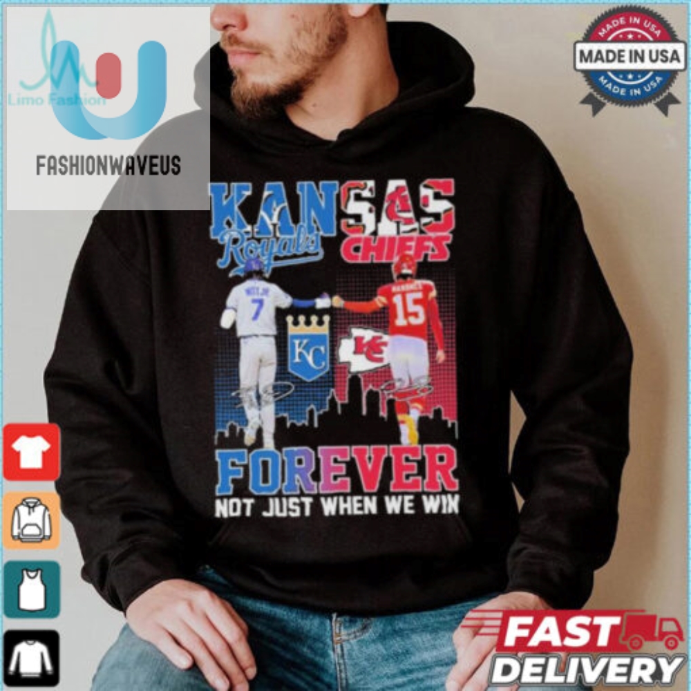 Official Bobby Witt Jr X Patrick Mahomes Kansas City Forever Not Just When We Win Shirt 