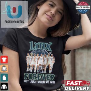 Minnesota Lynx Forever Not Just When We Win Signature Unisex T Shirt fashionwaveus 1 3