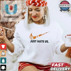 Tennessee Volunteers Ncaa Just Hate Us Shirt fashionwaveus 1 3