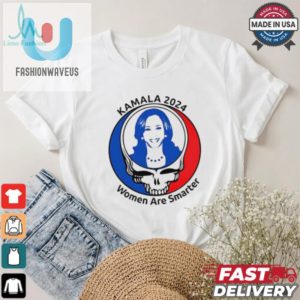 Kamala Harris Grateful Dead 2024 Women Are Smarter Shirt fashionwaveus 1 1