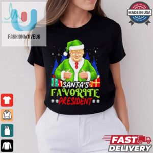 Santas Favorite President Funny Trump Christmas Shirt fashionwaveus 1 3