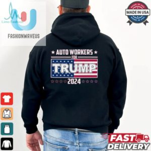 Auto Wokers For Trump 2024 Shirt fashionwaveus 1 2