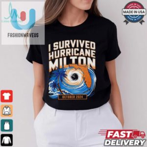 I Survived Hurricane Milton October 2024 Shirt fashionwaveus 1 3