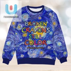 Broken Crayons Still Color Gift For Teacher Personalized Knitted Ugly Sweater fashionwaveus 1 1