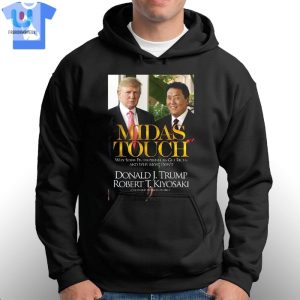 Midas Touch Donald Jtrump Robert Tkiyosaki Tshirt fashionwaveus 1 2