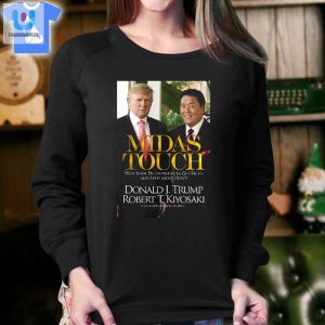 Midas Touch Donald Jtrump Robert Tkiyosaki Tshirt fashionwaveus 1 3