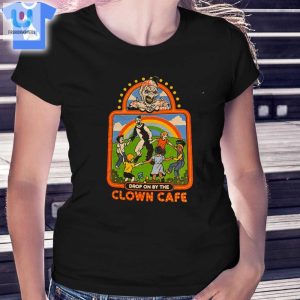 Drop On By The Clown Cafe Shirt Sweatshirt Hoodie fashionwaveus 1 1