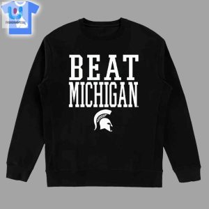 Michigan State Spartans Beat Michigan Rally Call Tshirt fashionwaveus 1 3