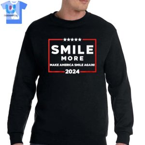 Smile More Make America Smile Again 2024 Shirt fashionwaveus 1 3