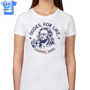 Dudes For Like Harris Man Madam President Shirt fashionwaveus 1 1