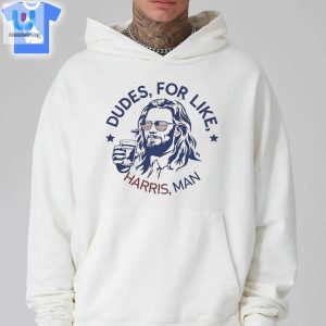 Dudes For Like Harris Man Madam President Shirt fashionwaveus 1 2