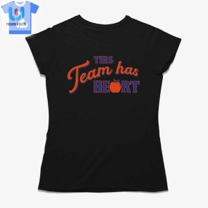 This Team Has Heart Tshirt fashionwaveus 1 1