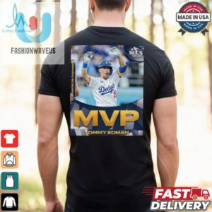 Los Angeles Dodgers Tommy Edman Mvp 2024 Nlcs Shirt fashionwaveus 1 3