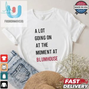 Official A Lot Going On At The Moment At Blumhouse Shirt fashionwaveus 1 2