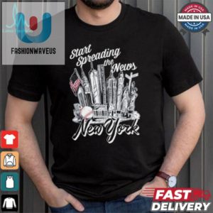 New York Yankees Start Spreading The News T Shirts fashionwaveus 1 3