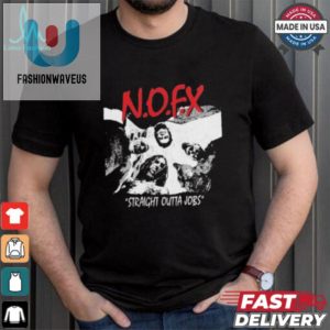 Official Nofx The Final Shows Straight Outta Jobs Tee In San Pedro California On October 4 5 6 2024 Nwa Straight Outta Compton Inspired Shirt fashionwaveus 1 3