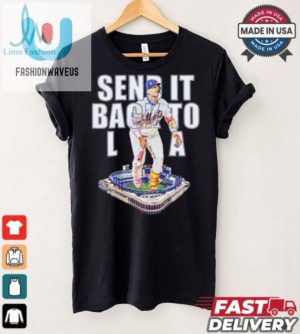 New York Mets Pete Alonso Send It Back To La Shirt fashionwaveus 1 2