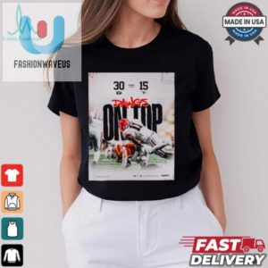 Final Georgia Bulldogs 30 15 Texas Longhorns Dawgs On Top Poster T Shirt fashionwaveus 1 2