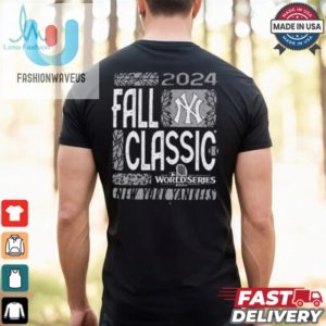 New York Yankees 2024 World Series Mlb Fall Classic T Shirt fashionwaveus 1 1