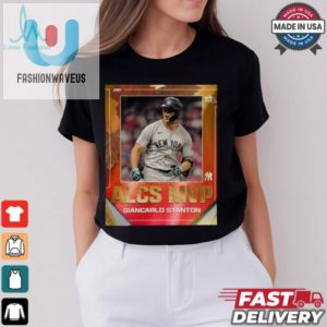 New York Yankees Mlb Giancarlo Stanton Alcs Mvp 2024 Poster T Shirt fashionwaveus 1 2