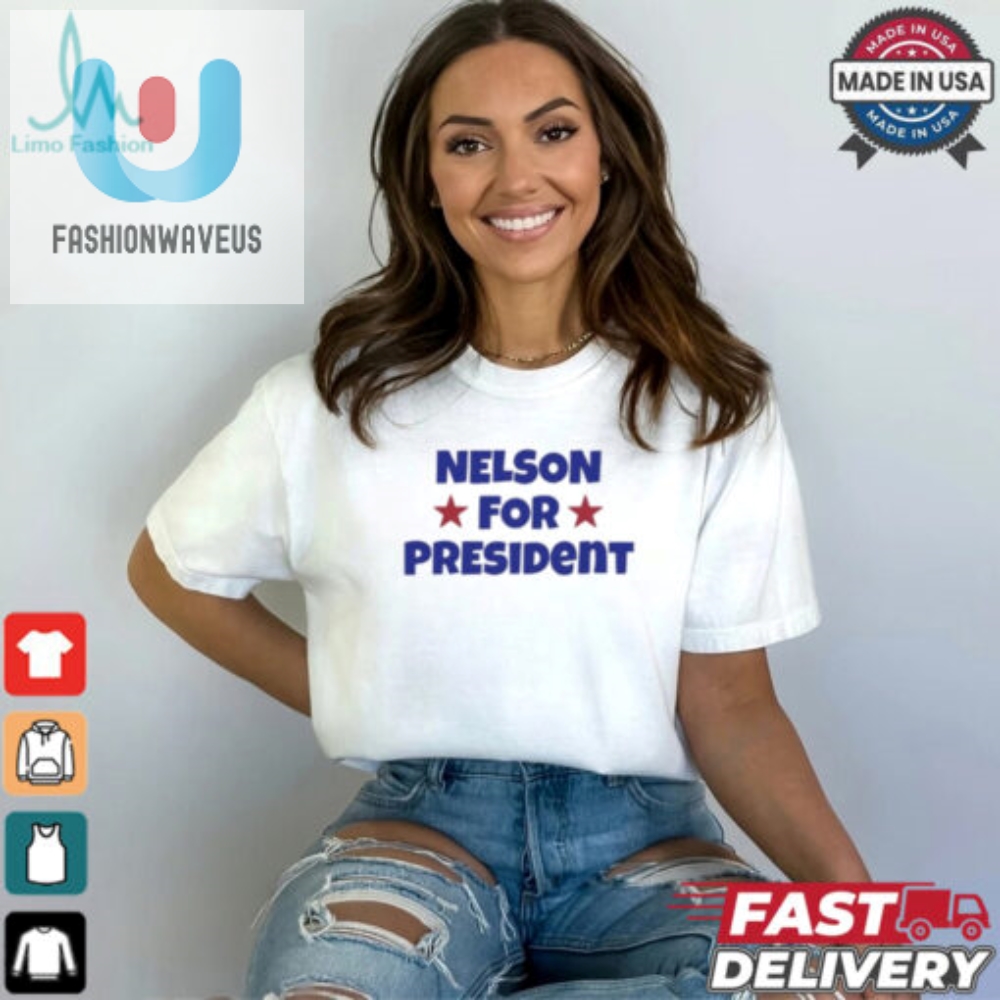 Nelson For President Nelson Neumann T Shirt 