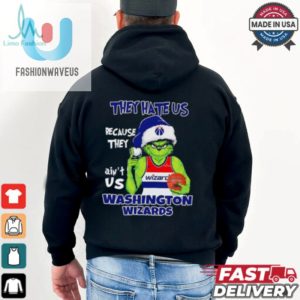 They Hate Us Because They Aint Us Washington Wizards Grinch 2024 Shirt fashionwaveus 1 3