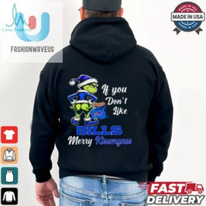 Grinch If You Dont Like Bills Merry Kiss My Ass Christmas Shirt fashionwaveus 1 3