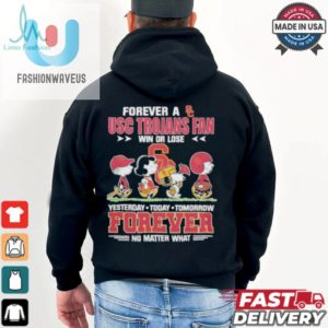 The Peanuts Snoopy Forever A Usc Trojans Fan Win Or Lose Forever Fan No Matter Shirt fashionwaveus 1 3