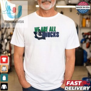 Vancouver Canucks We Are All Shirt fashionwaveus 1 3