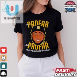 Jurickson Profar Really Good Baseball Shirt fashionwaveus 1 1