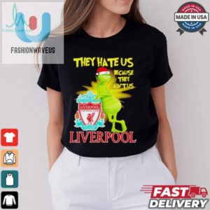 Grinch Stands Lean On Liverpool Fc They Hate Us Because Int Us Christmas Shirt fashionwaveus 1 1