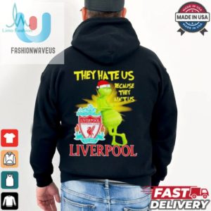 Grinch Stands Lean On Liverpool Fc They Hate Us Because Int Us Christmas Shirt fashionwaveus 1 2