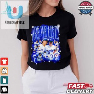 Kike Hernandez Are We Live Bootleg Los Angeles Dodgers Baseball Shirt fashionwaveus 1 1