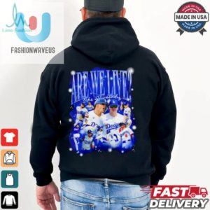 Kike Hernandez Are We Live Bootleg Los Angeles Dodgers Baseball Shirt fashionwaveus 1 2