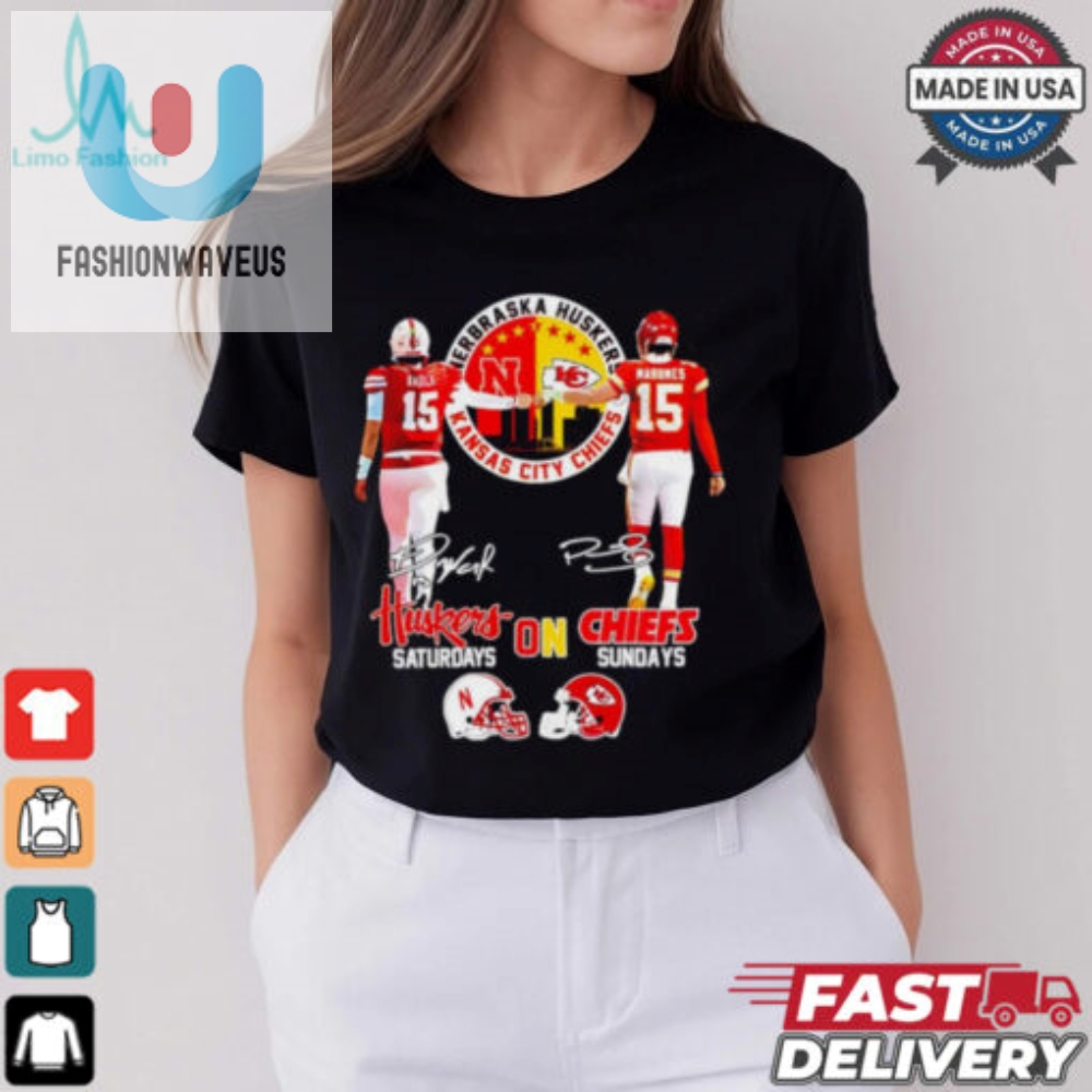 Nebraska Huskers On Saturdays And Kansas City Chiefs On Sundays Shirt 