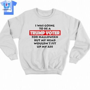 Official I Was Going To Be A Trump Voter For Halloween Tshirt fashionwaveus 1 3