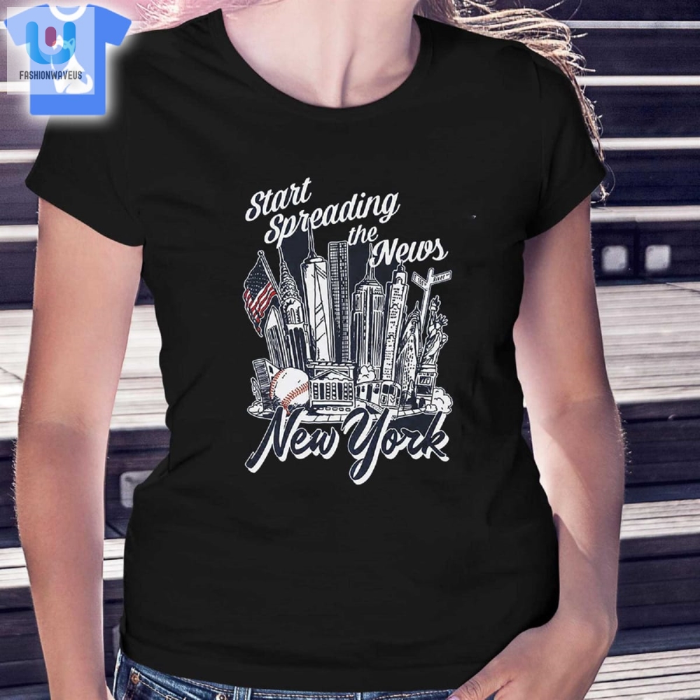 Start Spreading The News New York Tshirt 