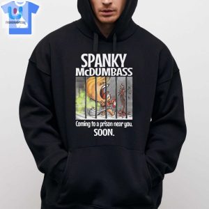 Spanky Mcdumbass Coming To A Prison Near You Soon Tshirt fashionwaveus 1 2