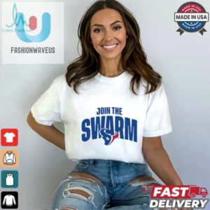 Join The Swarm Houston Texans T Shirt fashionwaveus 1 3