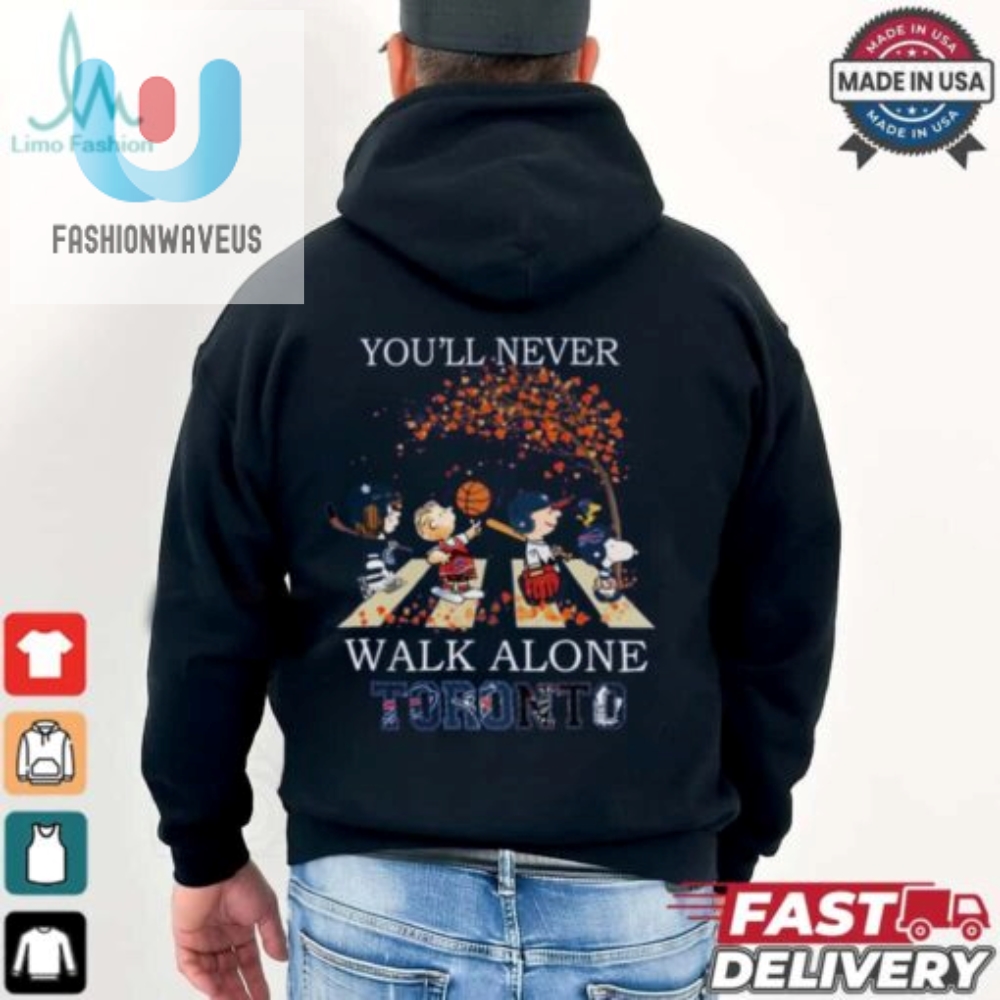 Toronto Youll Never Walk Alone Toronto Big Four Sport Shirt 