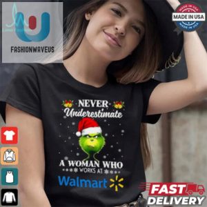 Santa Grinch Never Underestimate A Woman Who Works At Walmart Christmas Shirt fashionwaveus 1 3