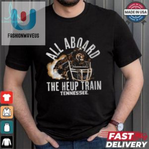 Tennessee Volunteers Football All Aboard The Heup Train T Shirts fashionwaveus 1 1