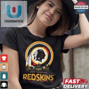 Forever Redskins Shirt fashionwaveus 1 3