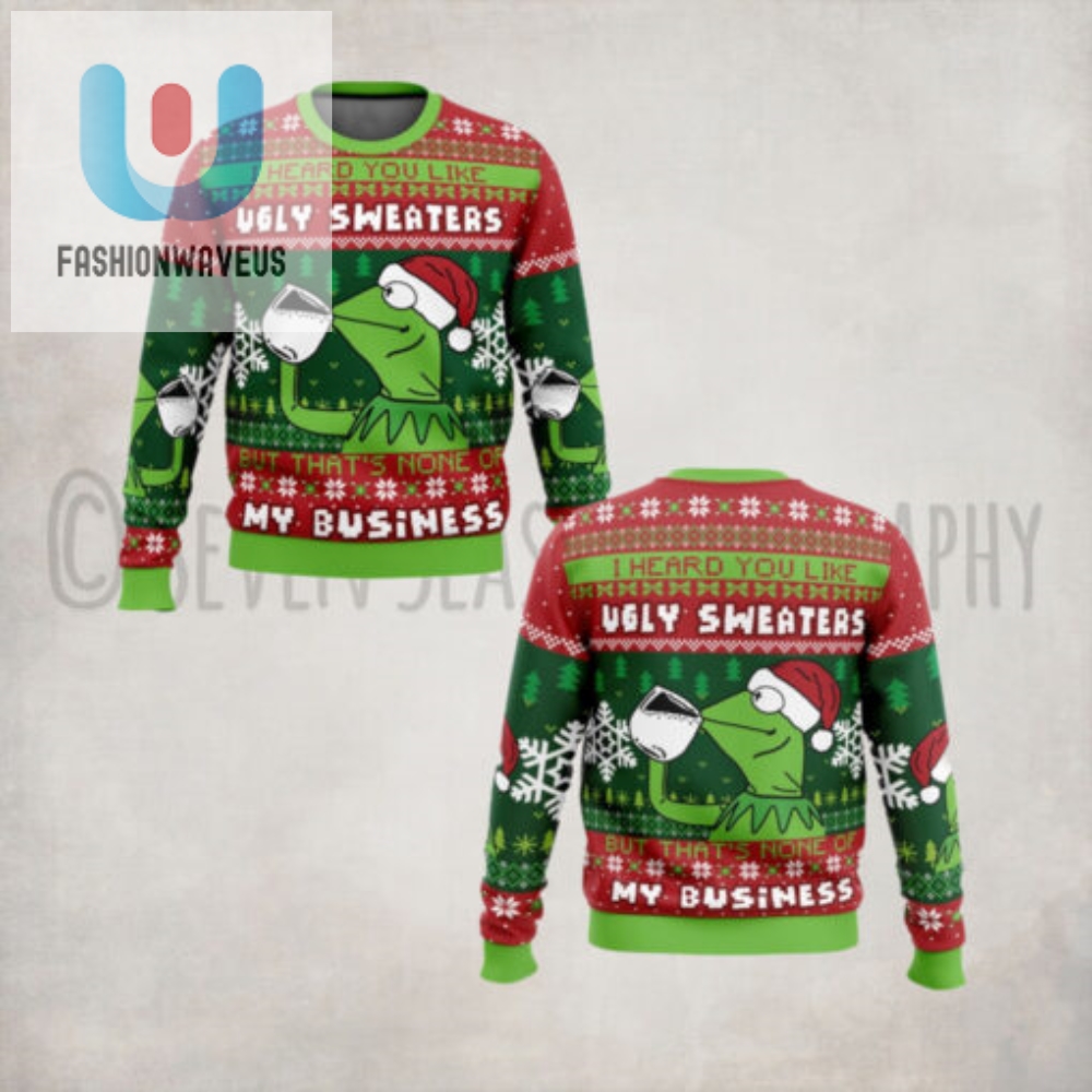 None Of My Business Kermit The Frog Ugly Christmas Sweater 