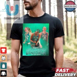 2024 Wnba Champions The New York Liberty Are Your Poster Shirt fashionwaveus 1 3