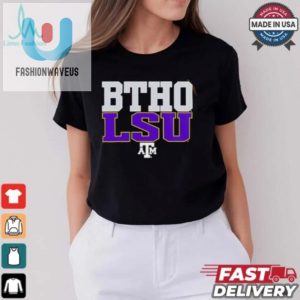 Btho Lsu Texas Am Aggies Shirt fashionwaveus 1 2