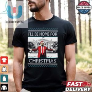 Trump Ill Be Home For Christmas T Shirt fashionwaveus 1 7