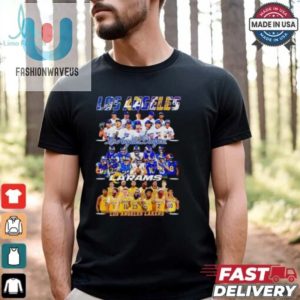 Los Angeles Dodgers Los Angeles Rams Los Angeles Lakers Los Angeles City 2024 Shirt fashionwaveus 1 7