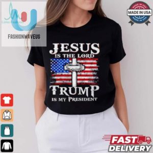 Jesus Is The Lord Trump Is My President American Flag Shirt fashionwaveus 1 6