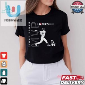 Los Angeles Dodgers Tommy Edman 25 Mlb 2024 National League Championship Series Mvp T Shirt fashionwaveus 1 5